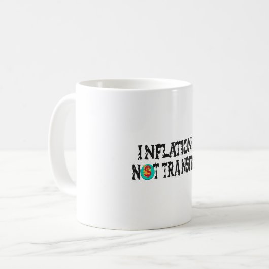 Mug L'inflation n'est pas transitoire (Devant gauche)
