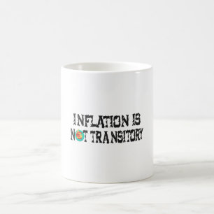 Mug L'inflation n'est pas transitoire