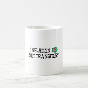 Mug L'inflation n'est pas transitoire