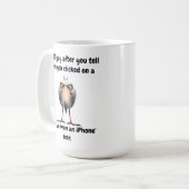 Mug L'informatique se rend compte que vous êtes la rai (Devant gauche)