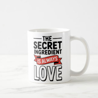 Mug "L'Ingrédient Secret Est Toujours Amoureux