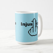 Mug L'Injustice De L'Oiseau De Boug Est Mauvaise (Devant droit)