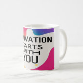 Mug L'innovation commence avec vous (Devant droit)