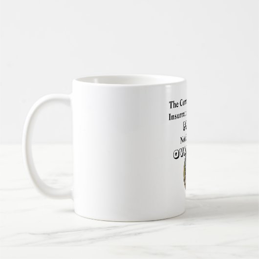 Mug L'Insurrectionniste Corrompu Est En PRISON..... (Gauche)