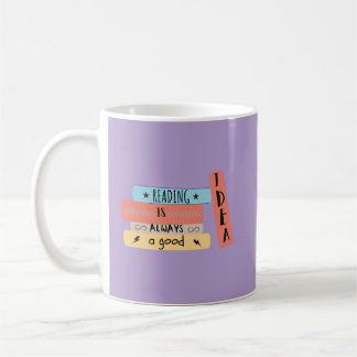 Mug Lire est toujours une bonne idée Livre Amateurs de