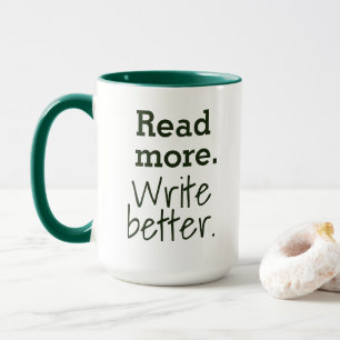 Mug Lisez davantage. Écrivez mieux.