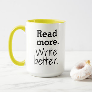 Mug Lisez davantage. Écrivez mieux.