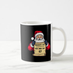 Mug Liste de naughty Santa drôle Enfants qui disent 67