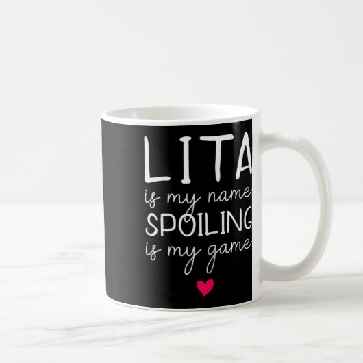 Mug Lita Est Mon Nom Spoiling Est Mon Jeu Drôle (Droite)