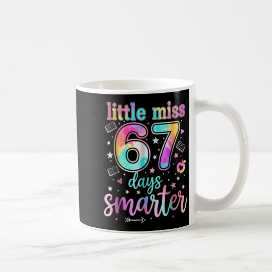 Mug Little Miss 67 Days Smarter 67 Days Of School Six  (Droite)