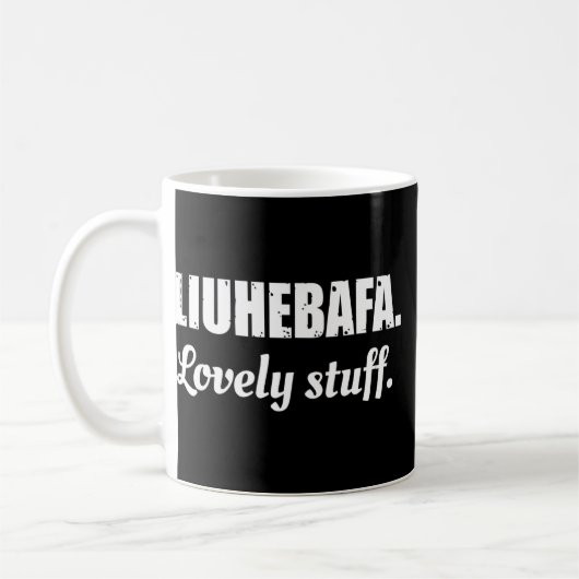 Mug Liuhebafa Lovely Stuff Liuhebafa qui ditCitationPh (Gauche)