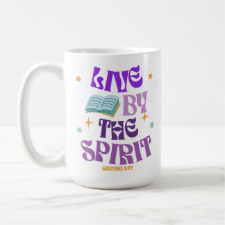 Mug Live By The Spirit - GALATIENS 5:25