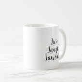 Mug Live Laugh Avocat Avocat Humour Drôle Procureur (Devant droit)