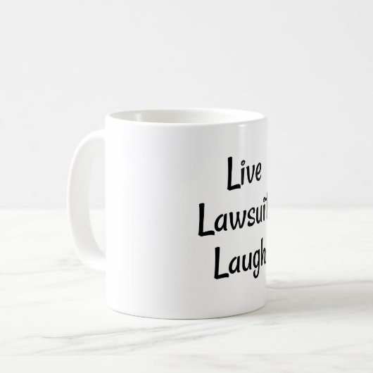 Mug Live Laugh Lawsuit (Devant gauche)