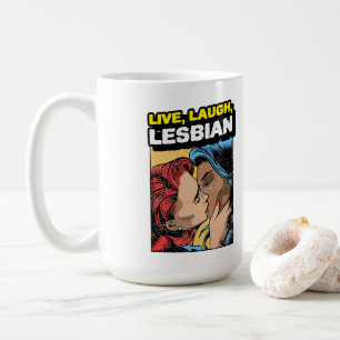 Mug Live Laugh Lesbian