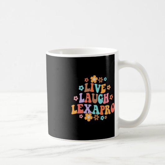 Mug Live Laugh Lexapro Thérapiste Super en santé menta (Droite)
