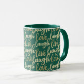 Mug Live Laugh Love Faux Gold Letting Hunter Green (Devant droit)