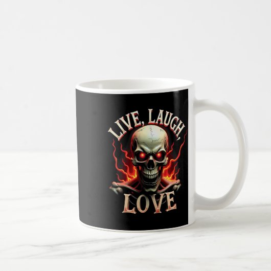 Mug Live Laugh Love Skeleton Skull Effrayant Ironic Fu (Droite)