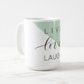 Mug Live Love Lauder Motivation Positive Citation (Devant gauche)
