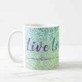Mug Live Love Laugh Blue Green Parties scintillant Scr (Gauche)