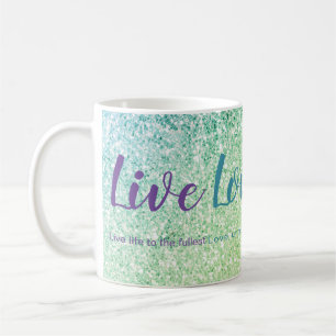 Mug Live Love Laugh Blue Green Parties scintillant Scr