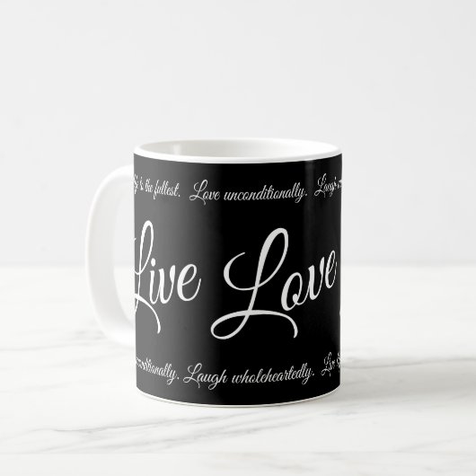 Mug Live Love Laugh Élégant Script blanc sur noir (Devant gauche)