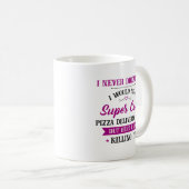Mug Livraison de pizza fille le tuer (Devant droit)