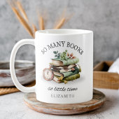 Mug Livre Lover's tellement de livres si peu de temps