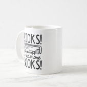 Mug Livres ! J'Ai Besoin De Plus De Livres ! (Devant gauche)