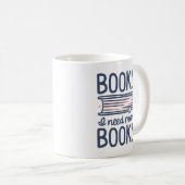 Mug Livres ! J'Ai Besoin De Plus De Livres ! (Devant droit)