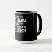 Mug Llama Gift | Dis-moi que c'est juste une lama (Devant droit)