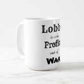 Mug Lobby pour retirer des profits de la guerre (Devant gauche)