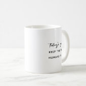 Mug L'objectif du jour : garder les petits humains en (Devant droit)
