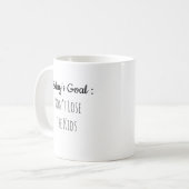Mug L'objectif du jour Ne perds pas les enfants Drôle (Devant gauche)
