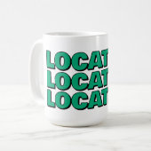 Mug Location location location funny realtor gift (Devant gauche)