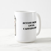 Mug Logo Vostok - Accès Refusé Jusqu'À La Caféine (Devant droit)