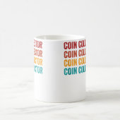 Mug Loisir de collectionneur de pièces - (Centre)
