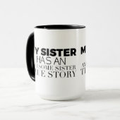 Mug Lol My Sister a une incroyable histoire de Soeur (Devant gauche)
