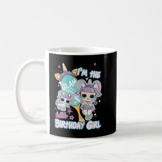 Mug LOL Surprise Je suis la fille d'anniversaire Glam (Gauche)