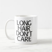Mug Long Hair Don't Care Gift  (Gauche)