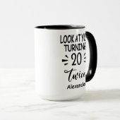 Mug Look At You Turning 20 Twice, Custom 40th Birthday (Devant droit)