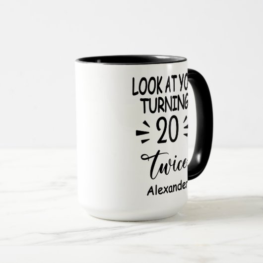 Mug Look At You Turning 20 Twice, Custom 40th Birthday (Devant droit)
