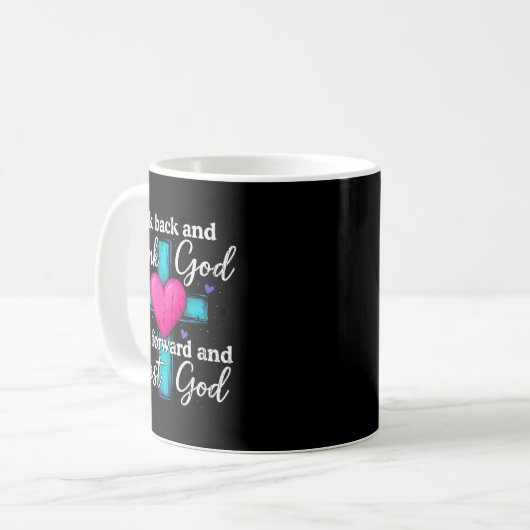 Mug Look Back And Thank God Look Forward And Trust God (Devant gauche)