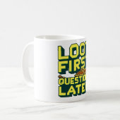 Mug Loot First, Questions Plus Tard - Citation De Pill (Devant gauche)