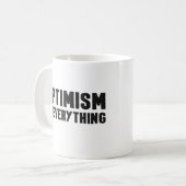 Mug L'optimisme, c'est toute citation inspirante (Devant gauche)