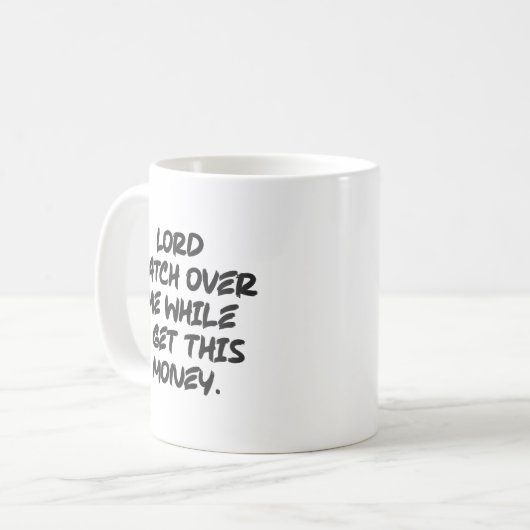 Mug Lord Watch Over Me While I Get This Money - Hustle (Devant gauche)