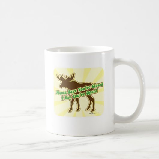 Mug L'orignal indique que vous êtes fermés ! (Droite)