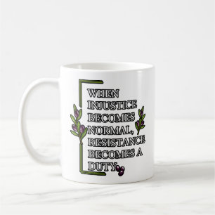 MUG LORSQUE L'INJUSTICE DEVIENT NORMALE, LA RÉSISTANCE