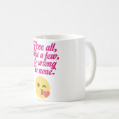 Mug Love all trust a few do wrong to none (Devant droit)