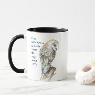 Mug Love BARN OWLS tellement que je me plaisante Citer